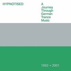Various Artists - Hypnotised: A Journey Through German Trance Music (1992-2001)